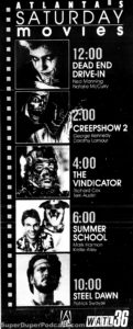 CREEPSHOW 2/DEAD END DRIVE IN/THE VINDICATOR/SUMMER SCHOOL/STEEL DAWN- WATL television guide ad. May 19, 1990.