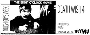 DEATH WISH 4 THE CRACKDOWN- Television guide ad. May 17, 1990.