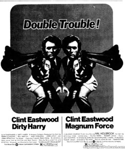 DIRTY HARRY/MAGNUM FORCE- Newspaper ad. May 18, 1975.