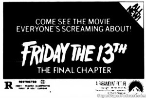 FRIDAY THE 13TH THE FINAL CHAPTER- Newspaper ad. May 6, 1984.