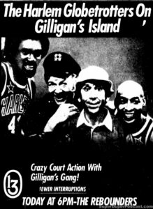 THE HARLEM GLOBETROTTERS ON GILLIGAN'S ISLAND- KCOP television guide ad. May 6, 1984.