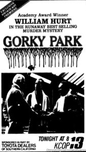 GORKY PARK- KCOP television guide ad. May 1, 1986.