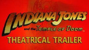 INDIANA JONES AND THE TEMPLE OF DOOM- Theatrical trailer. Released May 23, 1984. Caped Wonder Stuns City!