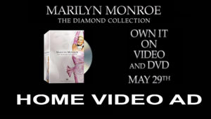 THE MARILYN MONROE DIAMOND COLLECTION- Home video ad. Released May 29, 2001.