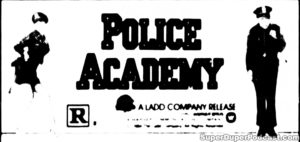 POLICE ACADEMY- Newspaper ad. May 7, 1984.