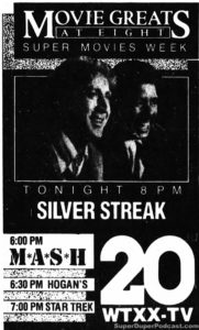 SILVER STREAK- WTXX television guide ad. May 7, 1984.