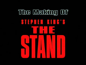 THE STAND- Making of Featurette. Released May 8, 1994