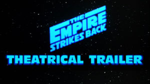 STAR WARS THE EMPIRE STRIKES BACK- Theatrical trailer. Released June 18, 1980.