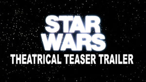 STAR WARS- Theatrical teaser trailer-
Released May 25, 1977.