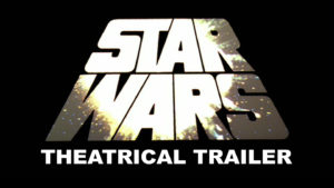 STAR WARS- Theatrical trailer. Released May 25, 1977.