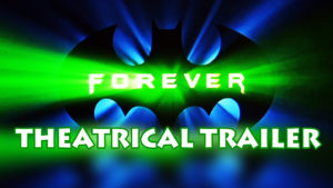 BATMAN FOREVER- Theatrical trailer. Released June 16, 1987. Caped Wonder Stuns City!