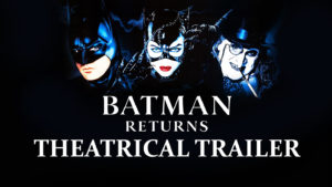 BATMAN RETURNS- Theatrical trailer. Released June 19, 1992. Caped Wonder Stuns City!