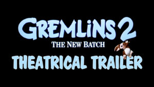 GREMLINS 2 THE NEW BATCH- Theatrical trailer. Released June 15, 1990. Caped Wonder Stuns City!