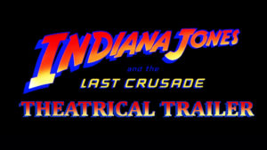 INDIANA JONES AND THE LAST CRUSADE- Theatrical trailer. Released May 24, 1989. Caped Wonder Stuns City!