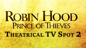 ROBIN HOOD PRINCE OF THIEVES- Theatrical TV spot 2. Released June 14, 1991. Caped Wonder Stuns City!