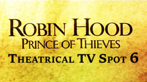 ROBIN HOOD PRINCE OF THIEVES- Theatrical TV spot 6. Released June 14, 1991. Caped Wonder Stuns City!