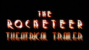 THE ROCKETEER- Theatrical trailer. Released June 21, 1991. Caped Wonder Stuns City!