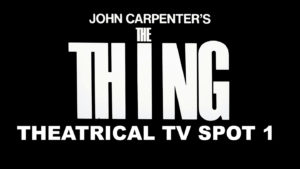 THE THING- Theatrical TV SPOT 1. Released June 25, 1982. Caped Wonder Stuns City!