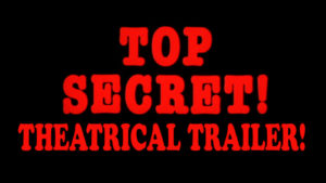 TOP SECRET!- Theatrical trailer. Released June 22, 1984. Caped Wonder Stuns City!