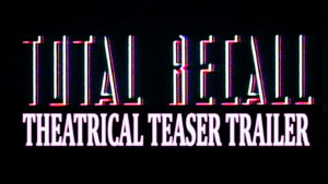 TOTAL RECALL- Theatrical teaser trailer. Released June 1, 1990. Caped Wonder Stuns City!