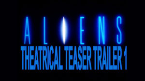 ALIENS- Theatrical teaser trailer 1. Released July 18, 1986.