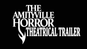 AMITYVILLE HORROR- Theatrical trailer. Released July 27, 1979.