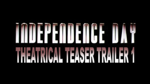 INDEPENDENCE DAY- Theatrical teaser trailer 1. Released July 3, 1996.