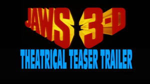 JAWS 3D- Theatrical teaser trailer. Released July 22, 1983. Caped Wonder Stuns City!