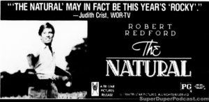 THE NATURAL- Newspaper ad. July 11, 1984.