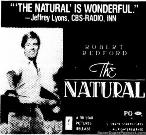 THE NATURAL- Newspaper ad. July 30, 1984. Caped Wonder Stuns City!