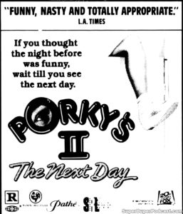 PORKY'S II THE NEXT DAY- Newspaper ad. July 7, 1983. Caped Wonder Stuns City!