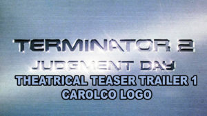 TERMINATOR 2 JUDGMENT DAY- Theatrical teaser trailer 1 Carolco logo. Caped Wonder Stuns City! Released July 3, 1991.