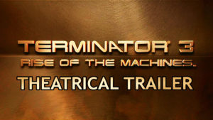 TERMINATOR 3 RISE OF THE MACHINES- Theatrical trailer. Caped Wonder Stuns City! Released July 2, 2003.