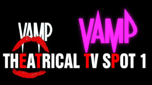 VAMP- Theatrical TV spot 1. Released July 18, 1986.