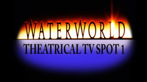 WATERWORLD- Theatrical TV spot 1. Released July 28, 1995.