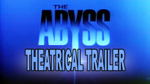 THE ABYSS- Theatrical trailer. Released August 9, 1989. Caped Wonder Stuns City!