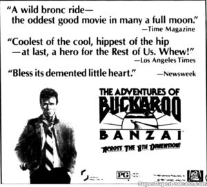 THE ADVENTURES OF BUCKAROO BANZAI ACROSS THE 8TH DIMENSION- Newspaper ad. August 28, 1984.