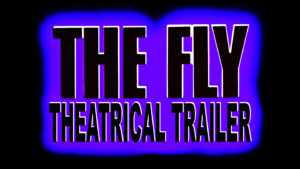 THE FLY- Theatrical trailer. Released August 15, 1986. Caped Wonder Stuns City!