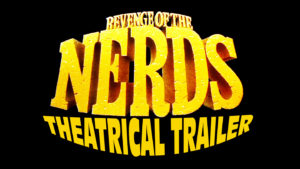 REVENGE OF THE NERDS- Theatrical trailer. Released August 9, 1984 Caped Wonder Stuns City!