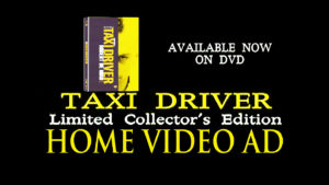 TAXI DRIVER- Limited Collector's Edition DVD home video ad. Released August 14, 2007.