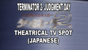 TERMINATOR 2 JUDGMENT DAY- Japanese theatrical TV spot. Released August 24, 1991. Caped Wonder Stuns City!