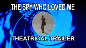 THE SPY WHO LOVED ME- Theatrical trailer. UK release July 8, 1977. Limited release July 13, 1977. Wide release August 3, 1977. Caped Wonder Stuns City!