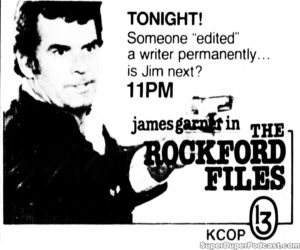 THE ROCKFORD FILES- Television guide ad. September 25, 1984. Caped Wonder Stuns City!