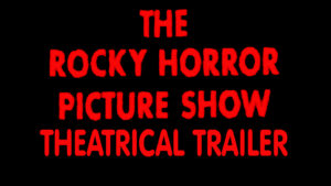 THE ROCKY HORROR PICTURE SHOW- Theatrical trailer. Caped Wonder Stuns City!