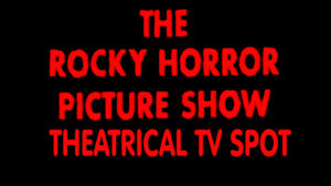 THE ROCKY HORROR PICTURE SHOW- Theatrical TV spot. Caped Wonder Stuns City!