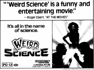 WEIRD SCIENCE- Newspaper ad. September 6, 1985.