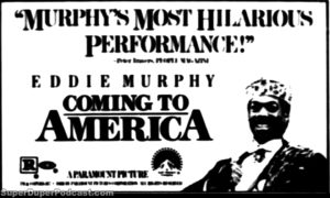 COMING TO AMERICA- Newspaper ad. October 9, 1988.