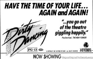 DIRTY DANCING- Newspaper ad. October 10, 1987. Caped Wonder Stuns City!