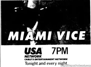 MIAMI VICE- Television guide ad. October 11, 1988. Caped Wonder Stuns City!