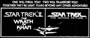 STAR TREK THE MOTION PICTURE/STAR TREK II THE WRATH OF KHAN- Newspaper ad. October 26, 1982. Caped Wonder Stuns City!